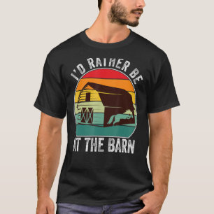 Ich wäre eher im Stall - Funny Farm Horse T-Shirt