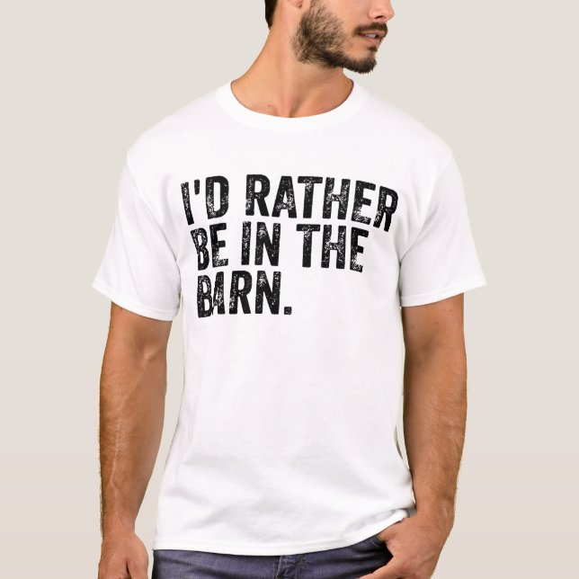 Ich wäre eher im Stall T-Shirt (Vorderseite)