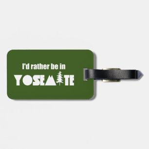 Ich wäre eher im Yosemite-Nationalpark Gepäckanhänger