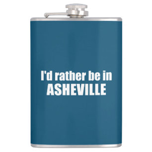 Ich wäre eher in Asheville North Carolina Flachmann