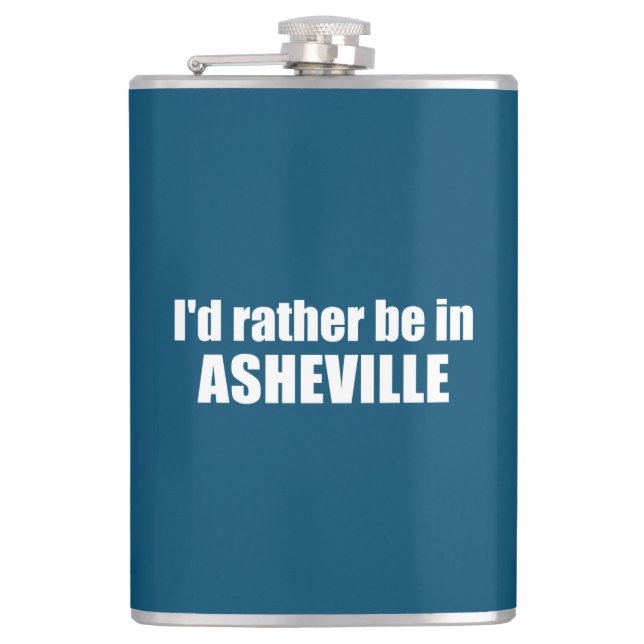 Ich wäre eher in Asheville North Carolina Flachmann (Vorderseite)