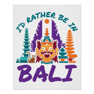 Ich wäre eher in Bali Indonesien Urlaub Reisen Poster
