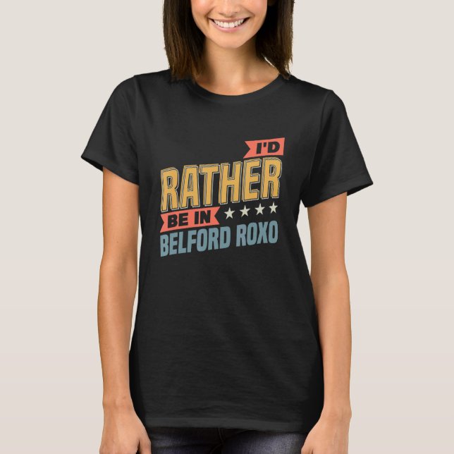 Ich wäre eher in Belford Roxo T-Shirt (Vorderseite)