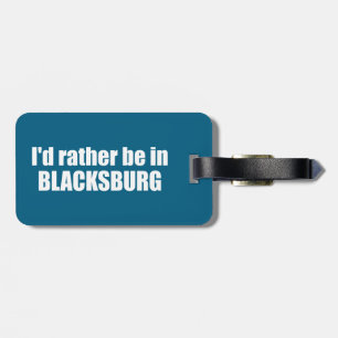 Ich wäre eher in Blacksburg Virginia Gepäckanhänger