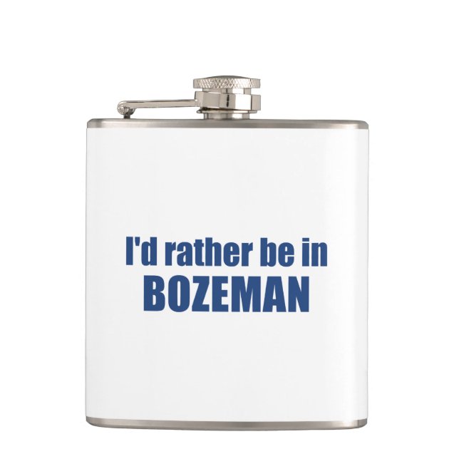 Ich wäre eher in Bozeman Montana Flachmann (Vorderseite)