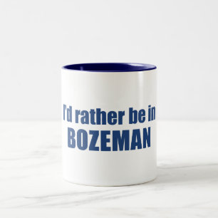 Ich wäre eher in Bozeman Montana Zweifarbige Tasse