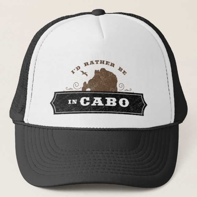 Ich wäre eher in Cabo | Cabo San Lucas Trucker Hat Truckerkappe (Vorderseite)