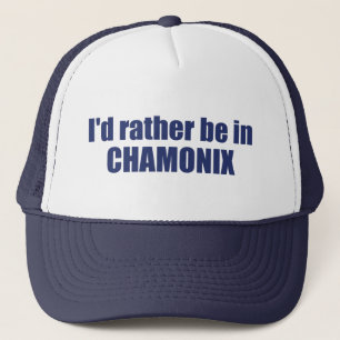 Ich wäre eher in Chamonix in Frankreich Truckerkappe