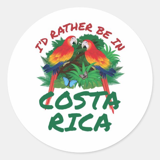 Ich wäre eher in Costa Rica Urlaub Souvenir Runder Aufkleber (Vorderseite)