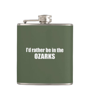 Ich wäre eher in den Ozarks Flachmann