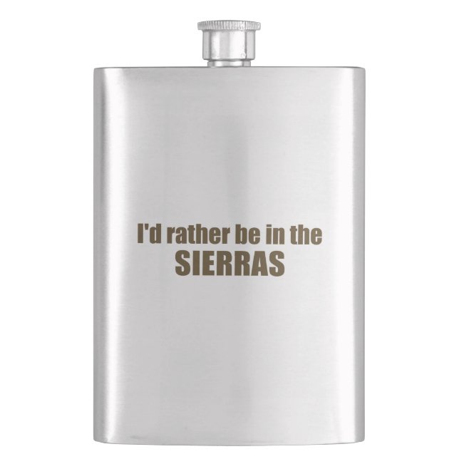 Ich wäre eher in den Sierras Flachmann (Vorderseite)