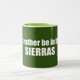 Ich wäre eher in den Sierras Zweifarbige Tasse