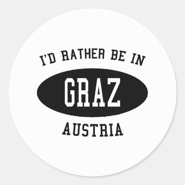 Ich wäre eher in Graz, Österreich Runder Aufkleber (Vorderseite)