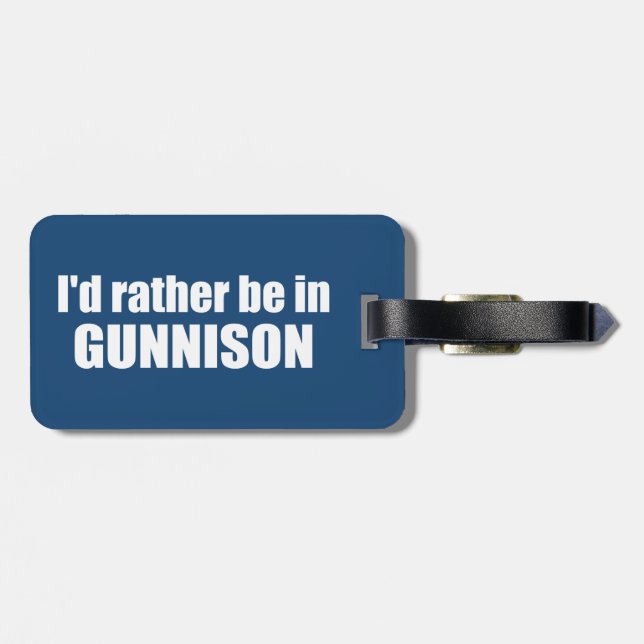 Ich wäre eher in Gunnison Colorado. Gepäckanhänger (Rückseite horizontal)