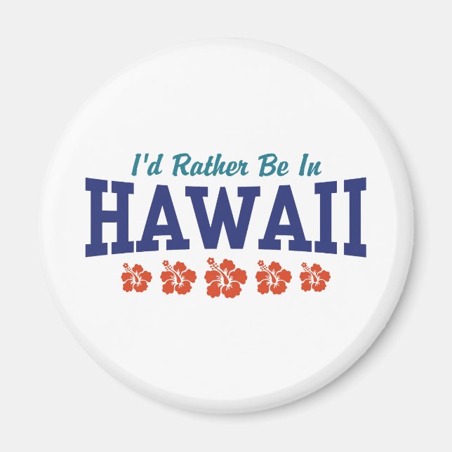 Ich wäre eher in Hawaii Magnet (Vorne)