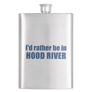 Ich wäre eher in Hood River Oregon Flachmann