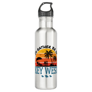 Ich wäre eher in Key West Florida Keys Edelstahlflasche