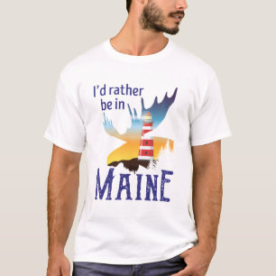 Ich wäre eher in Maine T-Shirt