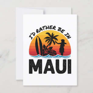 Ich wäre eher in Maui Hawaii Postkarte