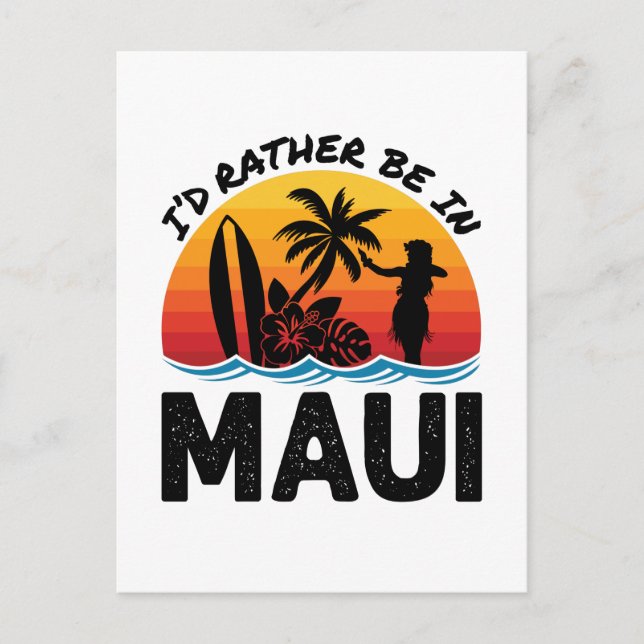Ich wäre eher in Maui Hawaii Postkarte (Vorderseite)