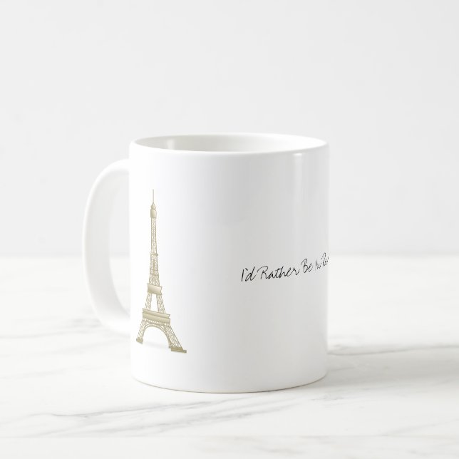 Ich wäre eher in Paris, Frankreich, Eiffelturm Tasse (Vorderseite Links)