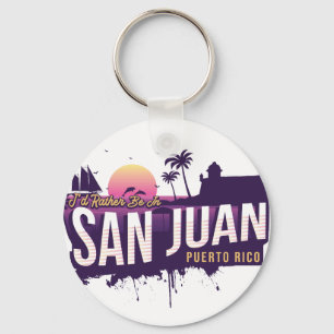 Ich wäre eher in San Juan Puerto Rico Vintage Son Schlüsselanhänger