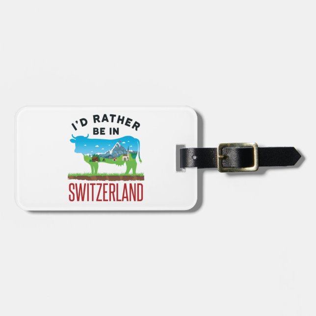 Ich wäre eher in Schweizer Urlaubsalpen in der Sch Gepäckanhänger (Vorderseite horizontal)