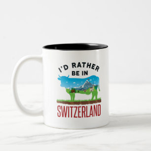 Ich wäre eher in Schweizer Urlaubsalpen Zweifarbige Tasse