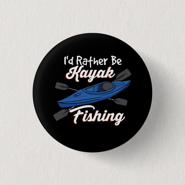 Ich wäre eher Kajakfisch. Button (Vorderseite)