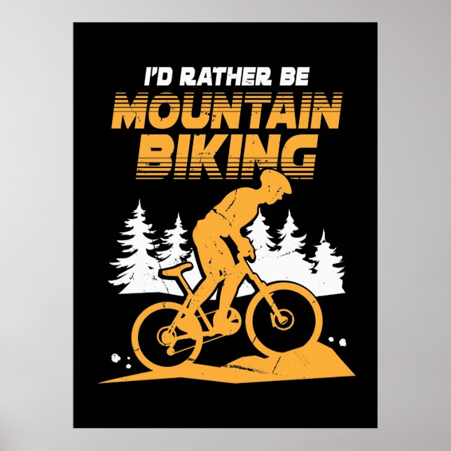 Ich wäre eher Mountainbiking Poster (Vorne)