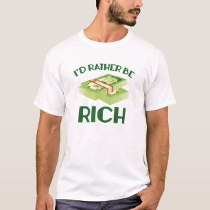 Ich wäre eher reich T-Shirt