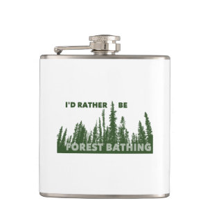 Ich wäre eher Waldbaden. Flachmann