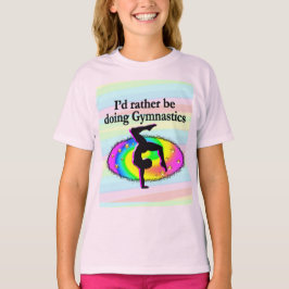 ICH WÄRE EIN GYMNAST. T-Shirt