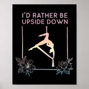 Ich wäre lieber auf dem Kopf, fliege Aerial Yoga,  Poster