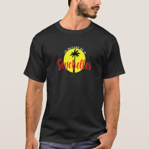 Ich wäre lieber auf den Seychellen - Blaue Strandf T-Shirt