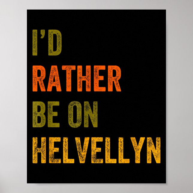 Ich wäre lieber auf Helvellyn Mountain Lake Distri Poster (Vorne)