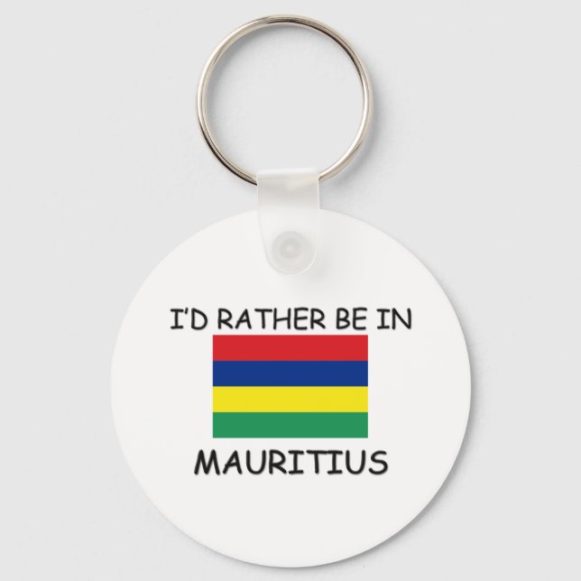 Ich wäre lieber auf Mauritius Schlüsselanhänger (Vorderseite)