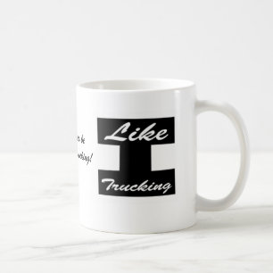 Ich wäre lieber bei Like Trucking! Kaffee Tasse mi