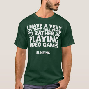 Ich wäre lieber beim Videospiel spielen lustig T-Shirt
