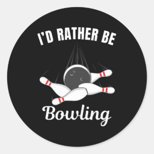 Ich wäre lieber Bowling Runder Aufkleber