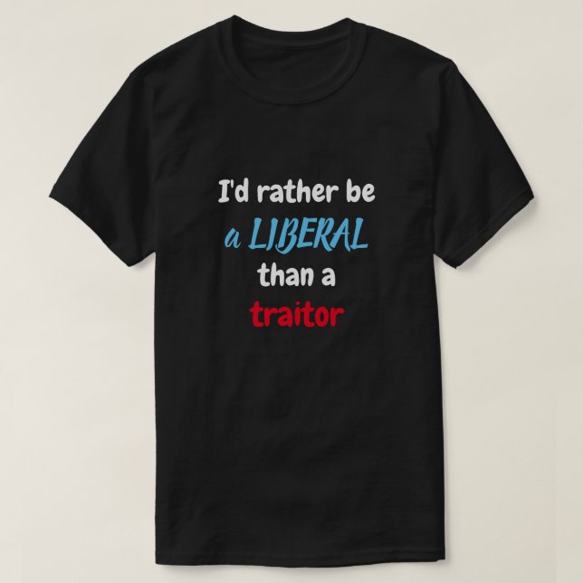 Ich wäre lieber ein Liberaler T-Shirt (Design vorne)