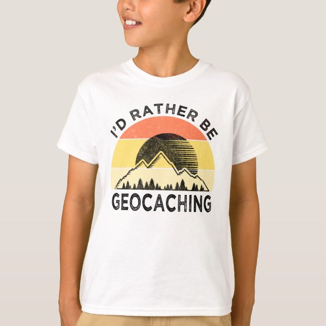 Ich wäre lieber Geocaching T-Shirt (Vorderseite)