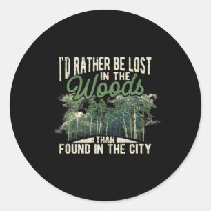 Ich wäre lieber im Wald verliebt als im Wald. Runder Aufkleber