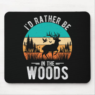 Ich wäre lieber im Wald, wenn ich Hirsche im Freie Mousepad