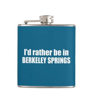 Ich wäre lieber in Berkeley Springs West Virginia Flachmann