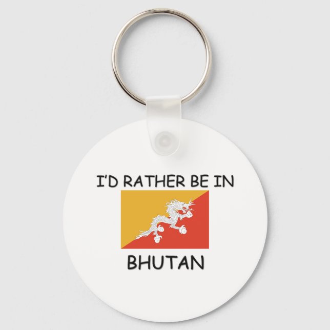 Ich wäre lieber in Bhutan Schlüsselanhänger (Vorderseite)