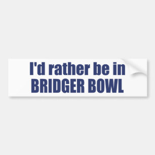 Ich wäre lieber in Bridger Bowl Autoaufkleber