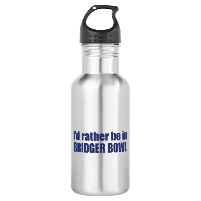 Ich wäre lieber in Bridger Bowl Edelstahlflasche (Vorderseite)