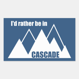 Ich wäre lieber in Cascade Idaho Mountain Rechteckiger Aufkleber