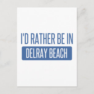 Ich wäre lieber in Delray Beach Postkarte
